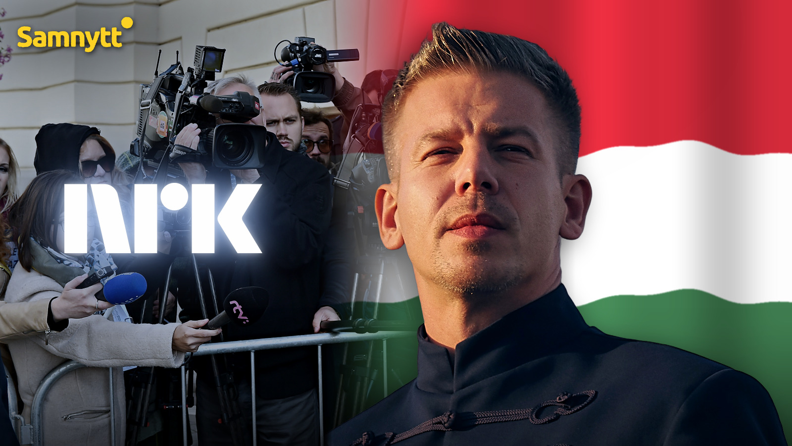 Péter Magyar framför Ungerns flagga bredvid en presstrupp med NRK:s logotyp