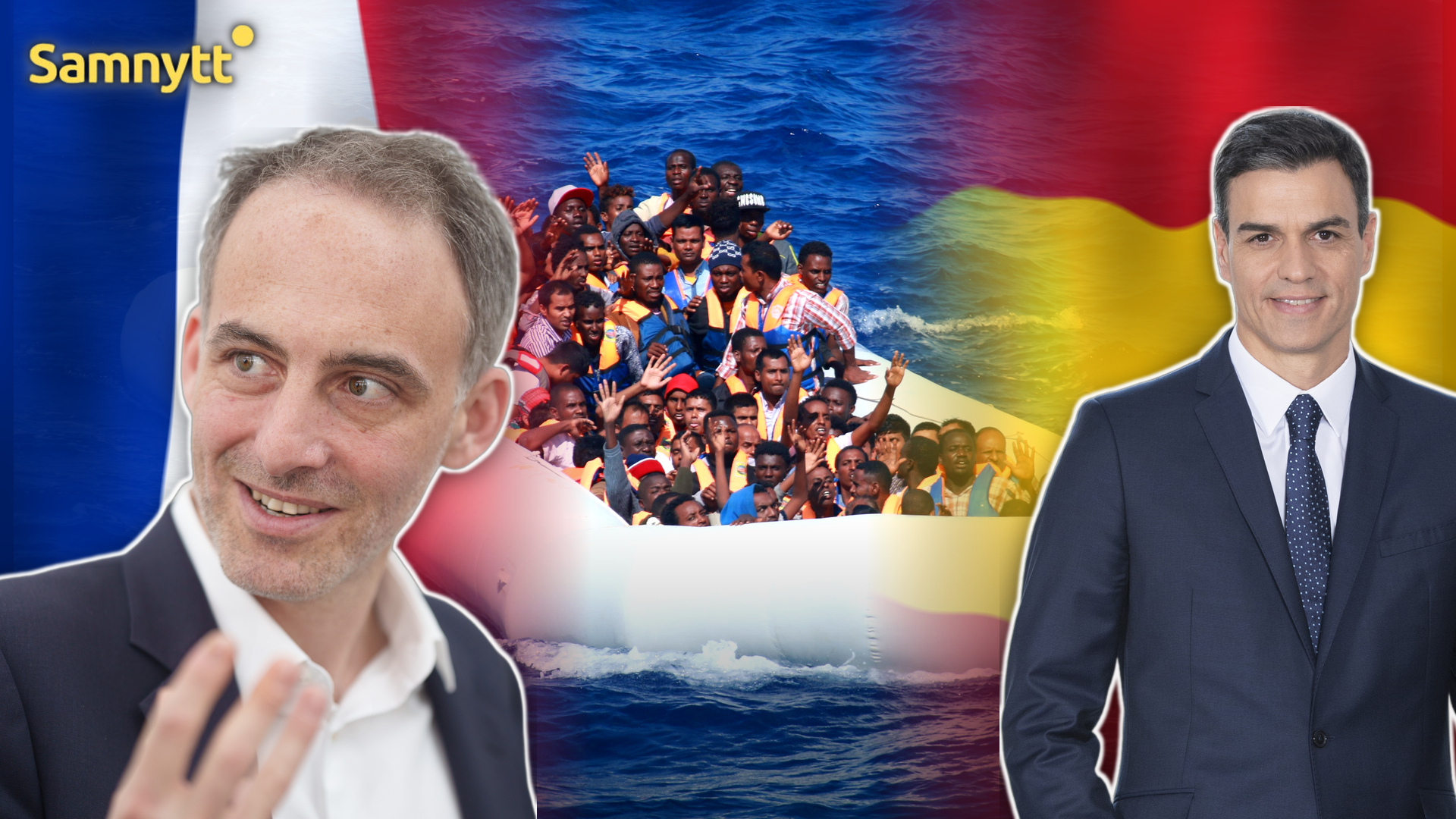 Raphaël Glucksmann framför fransk flagga, migranter i gummibåt och Spaniens premiärminister Pedro Sánchez framför spansk flagga