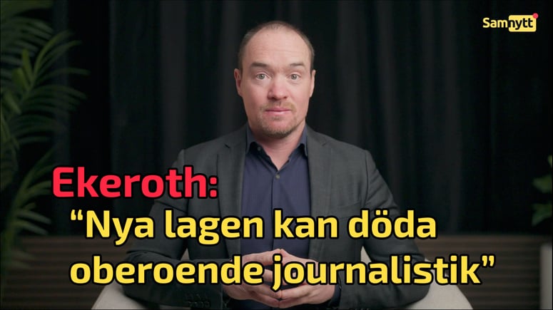 Artikelbild för artikeln: Ekeroth: "Nya lagen kan döda oberoende journalistik"